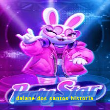 daiane dos santos historia